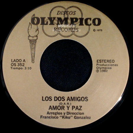 Los Dos Amigos / El Cubanito - Amor Y Paz / Amor Y Paz side A
