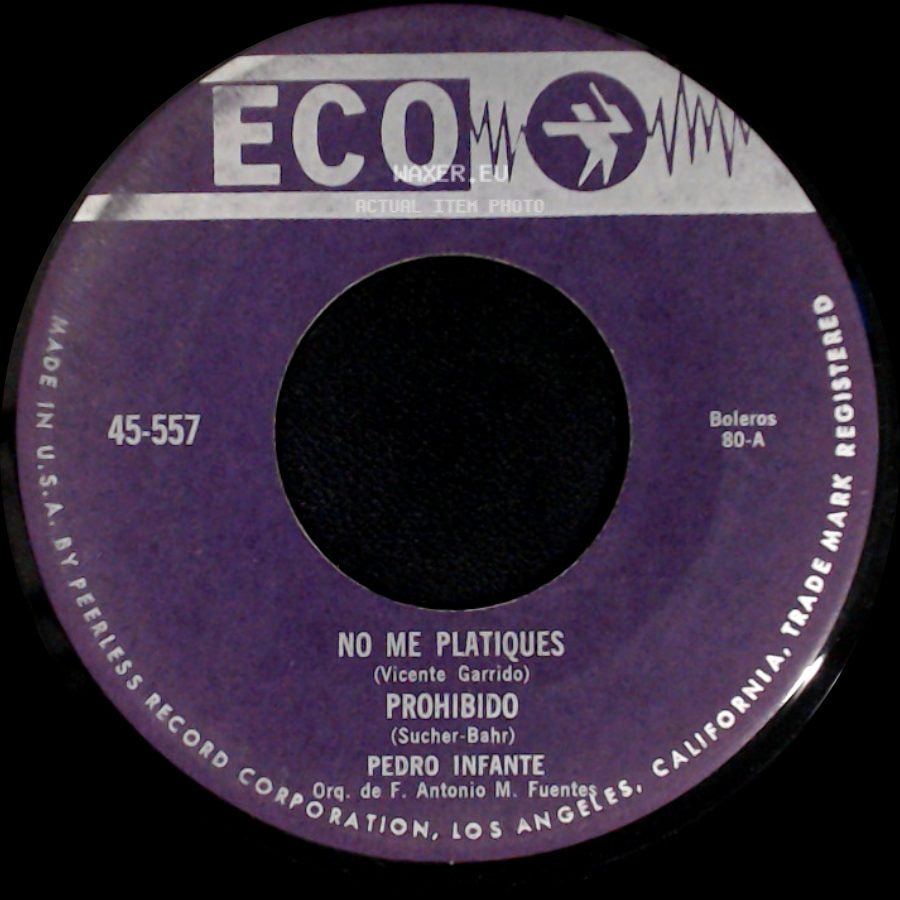 Pedro Infante Mariachi Guadalajara / Pedro Infante - Historia De Un Amor / Aunque Me Cueste La Vida / No Me Platiques / Prohibido side B