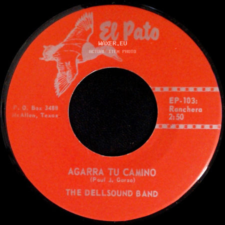 The Dellsound Band - Agarra Tu Camino / La Gorrita side A