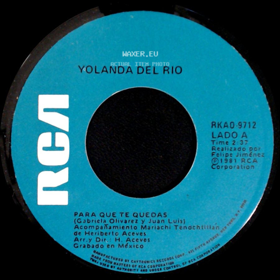 Yolanda Del Rio - Para Que Te Quedas / Las Pobres Ilegales side A