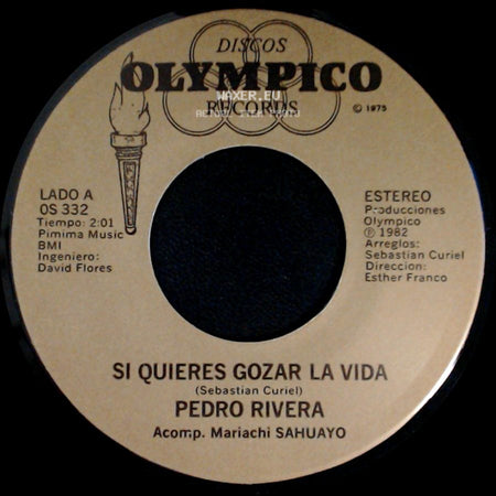 Pedro Rivera - Si Quieres Gozar La Vida / Esta Noche Tu Mandas side A