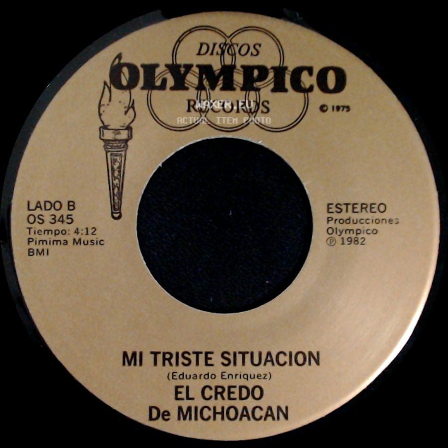 El Credo De Michoacan - Si Dios Me Da Licencia / Mi Triste Situacion side B
