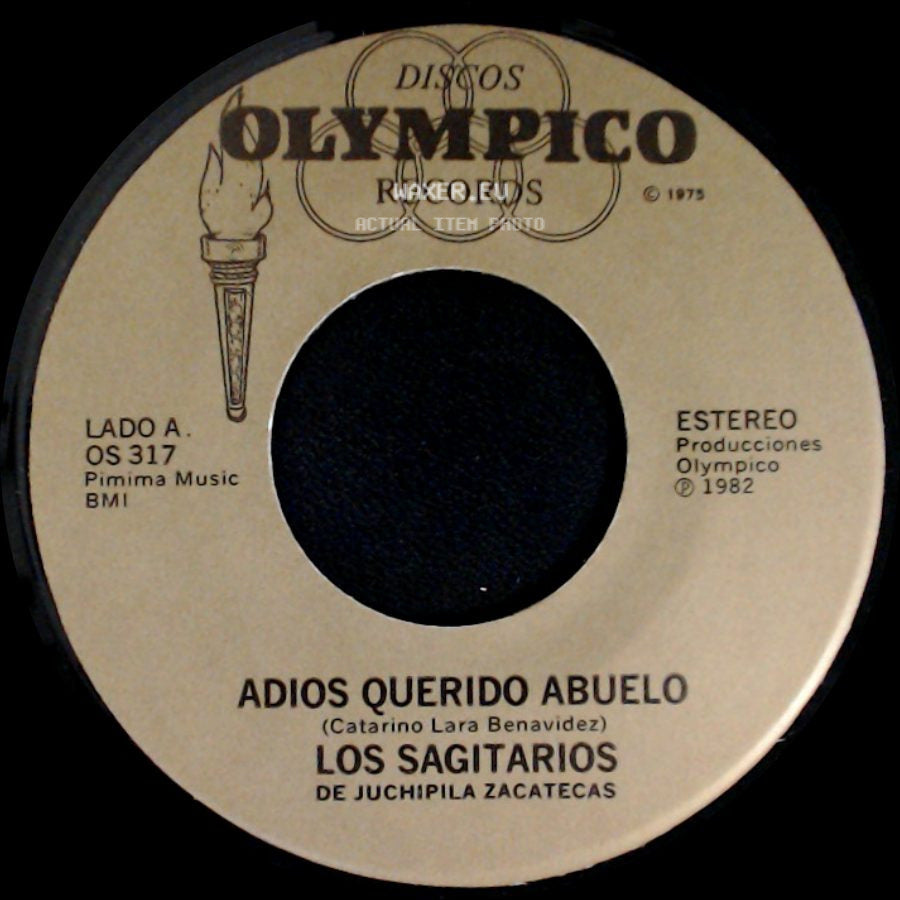 Los Sagitarios De Juchipila Zacatecas - Adios Querido Abuelo / Te Vas, Que Tengas Suerte side A