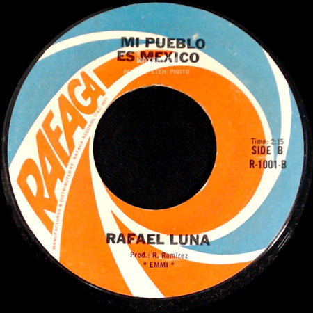 Rafael Luna - La Tragedia Mentada / Mi Pueblo Es Mexico side B