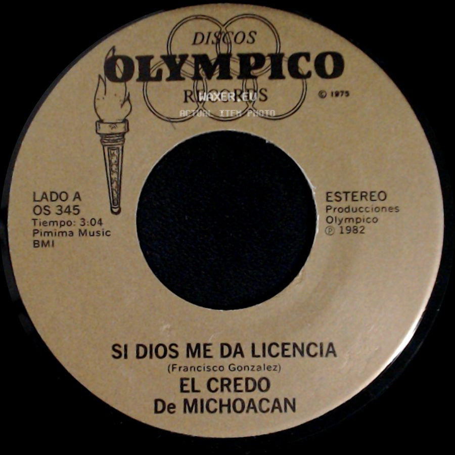 El Credo De Michoacan - Si Dios Me Da Licencia / Mi Triste Situacion side A