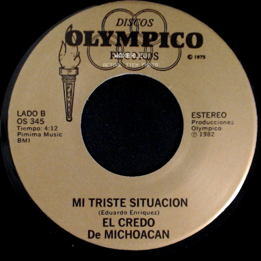 El Credo De Michoacan - Si Dios Me Da Licencia / Mi Triste Situacion side B