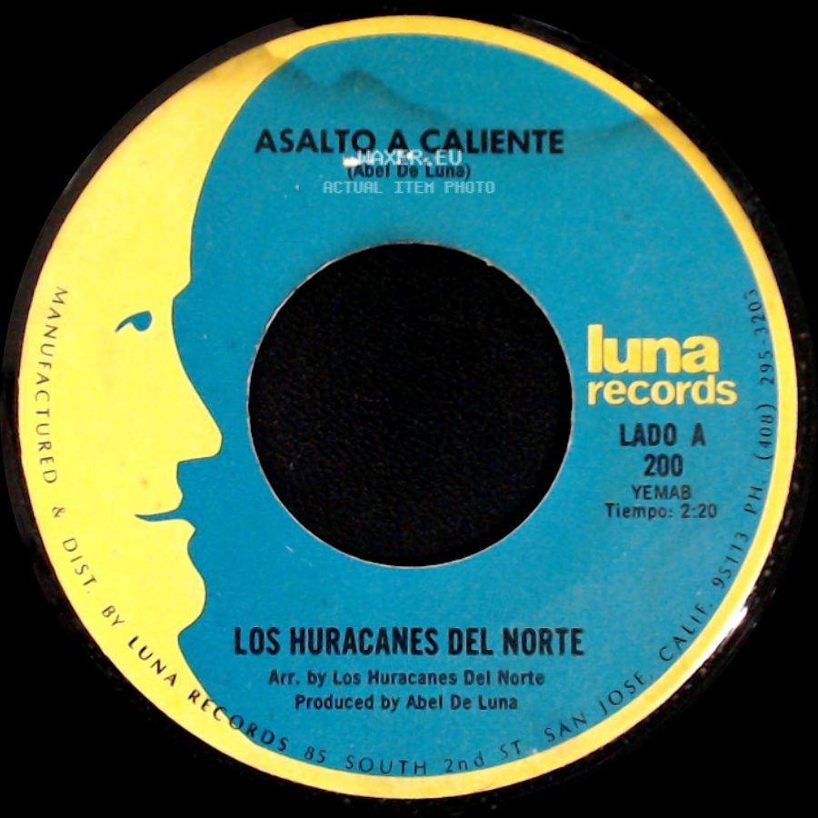 Los Huracanes Del Norte - Asalto A Caliente / Tus Recuerdos side A