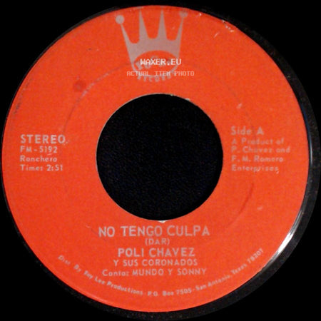 Poli Chavez Y Sus Coronados - No Tengo Culpa / Para Mi side A