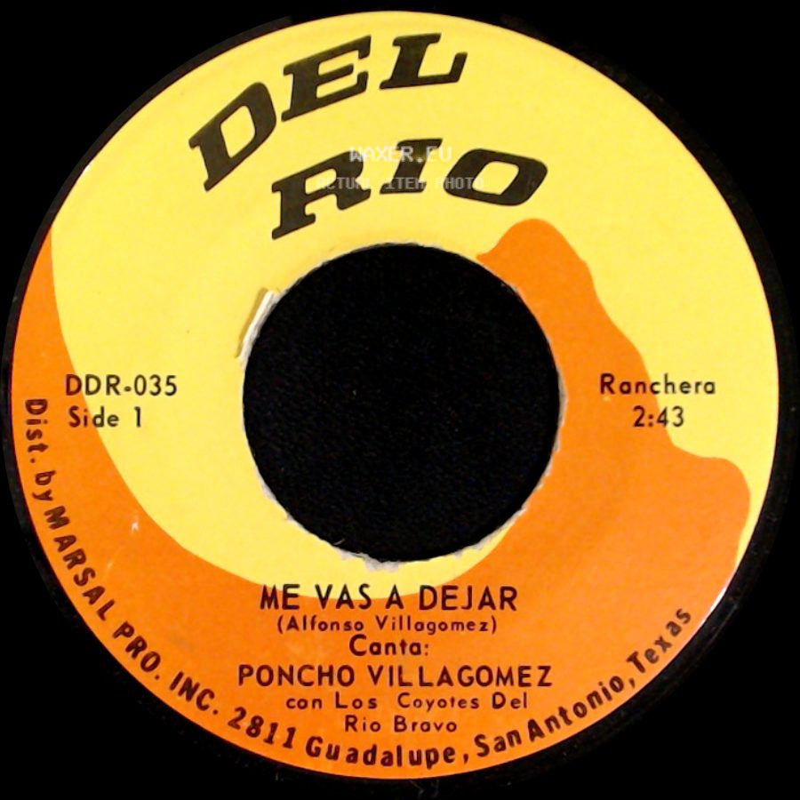 Poncho Villagomez / Poncho Villagomez Con Los Coyotes Del Rio Bravo - Me Vas A Dejar / No Soy Casado side A