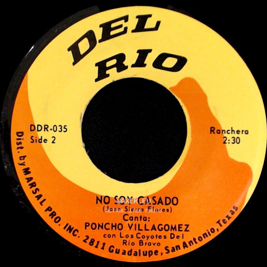 Poncho Villagomez / Poncho Villagomez Con Los Coyotes Del Rio Bravo - Me Vas A Dejar / No Soy Casado side B