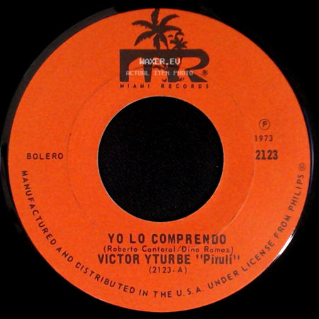 Victor Yturbe "Piruli" - Yo Lo Comprendo / Toda Una Vida side A