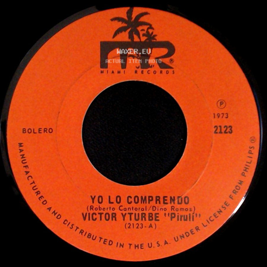 Victor Yturbe "Piruli" - Yo Lo Comprendo / Toda Una Vida side A