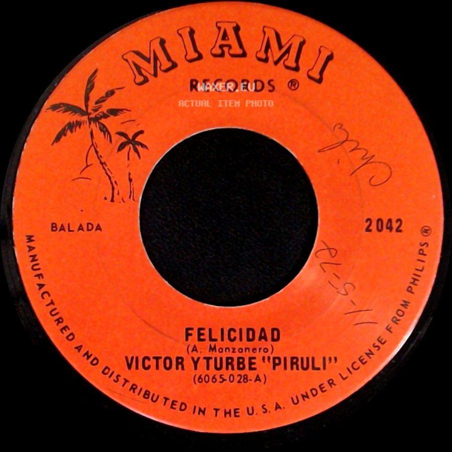 Victor Yturbe "Piruli" - Felicidad / Yo Se Que No Es Feliz side A