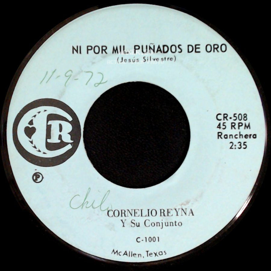 Cornelio Reyna Y Su Conjunto - Ni Por Mil Puñados De Oro / Tu Traicion (Dar) side A