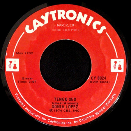Sonia Lopez - Tengo Sed / Quiero Que Me Quieras side A