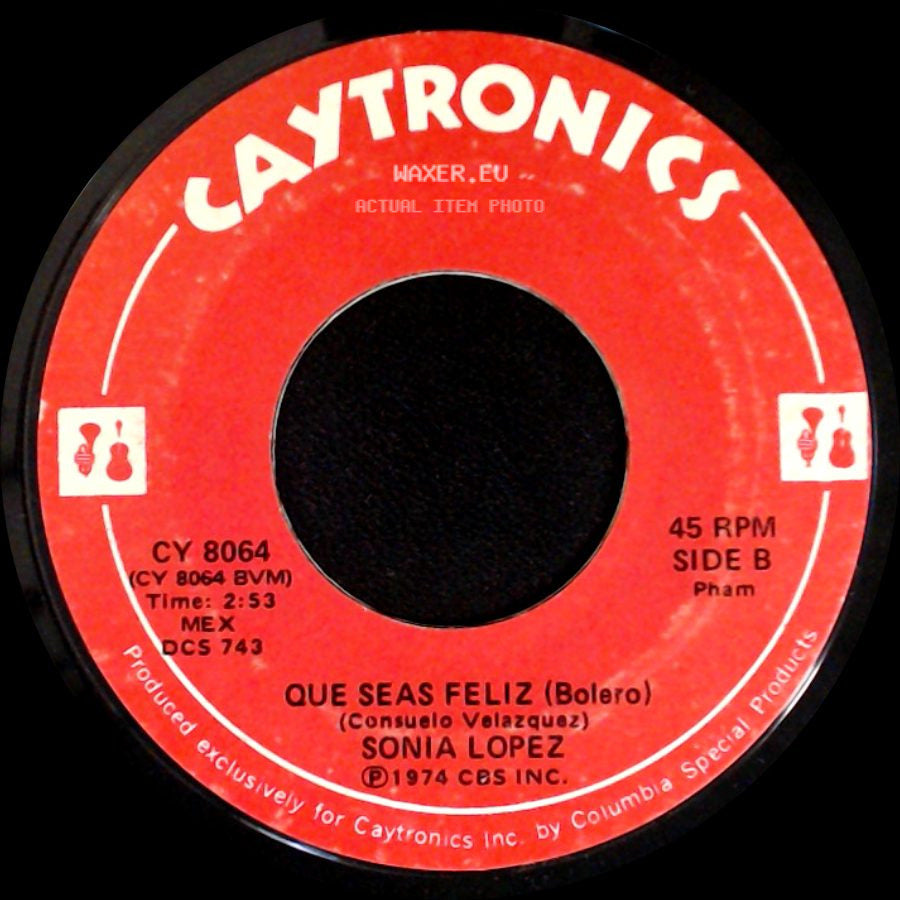Sonia Lopez - No Me Quieras Tanto (Bolero) / Que Seas Feliz (Bolero) side B