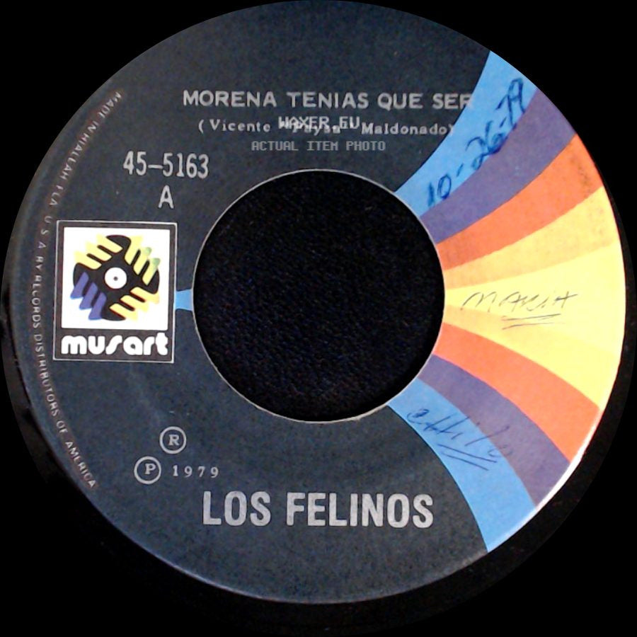 Los Felinos - Morena Tenias Que Ser / Homenaje A Los Que Se Fueron side A