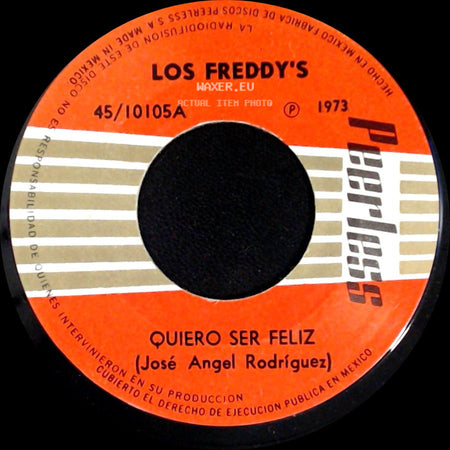 Los Freddy's - Quiero Ser Feliz / Es Mejor Decir Adios side A