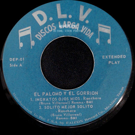 El Palomo Y El Gorrion - Ingratos Ojos Mios / Solito Mejor Solito / La Eliza / Cinco Años 20 Días side A