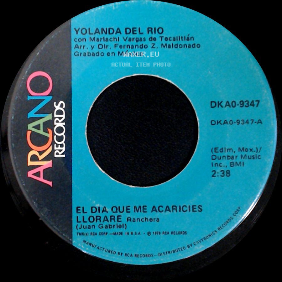 Yolanda Del Rio - El Dia Que Me Acaricies Llorare / Un Campesino Lloro side A