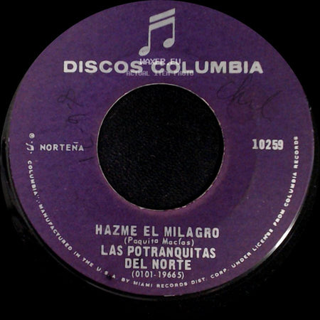 Las Potranquitas Del Norte - Hazme El Milagro / Simplemente Nicanora (Mejor Me Regreso) side A