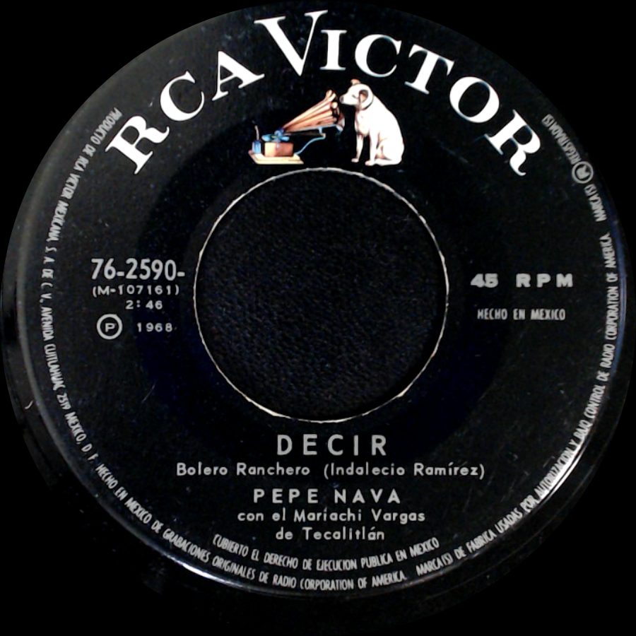 Pepe Nava / Pepe Nava Con El Mariachi Vargas De Tecalitlán - Decir / El Cielo Me La Quito side A
