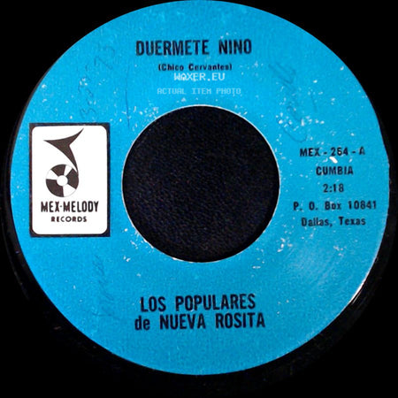 Los Populares De Nueva Rosita - Duermete Nino / Coquito De Agua side A