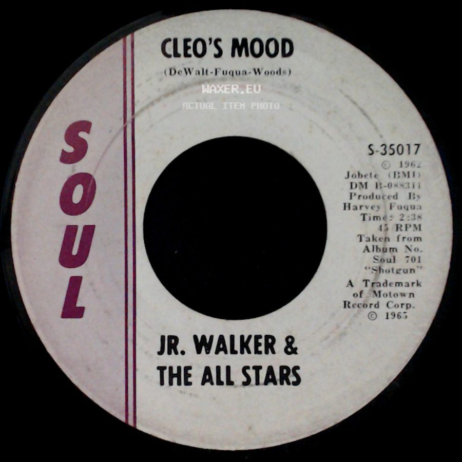 Jr. Walker & The All Stars - Baby You Know You Ain't Right / Cleo's Mood side B