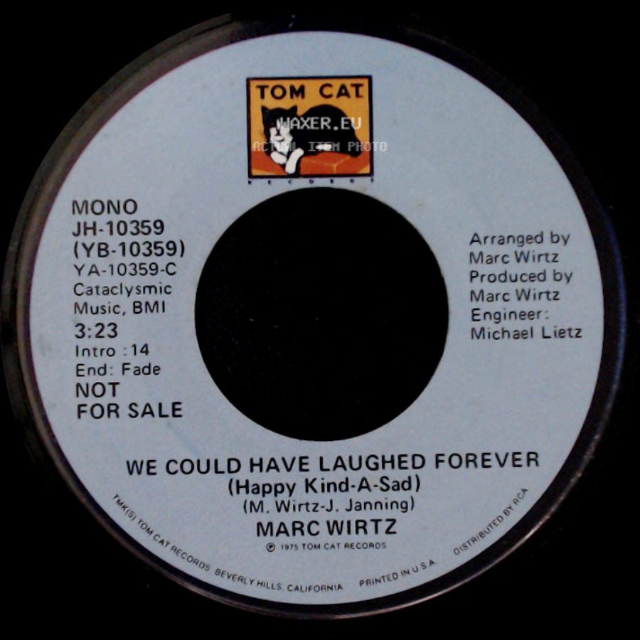 Marc Wirtz - We Could Have Laughed Forever (Happy Kind-A-Sad) / We Could Have Laughed Forever (Happy Kind-A-Sad) side B