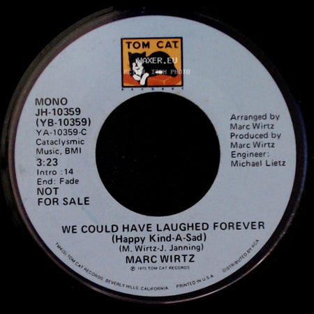 Marc Wirtz - We Could Have Laughed Forever (Happy Kind-A-Sad) / We Could Have Laughed Forever (Happy Kind-A-Sad) side B