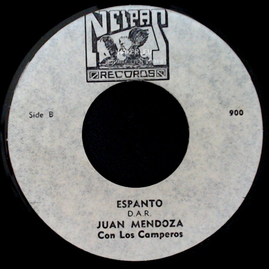 Juan Mendoza / Juan Mendoza Con Los Camperos - Rondando Tu Esquina / Espanto side B
