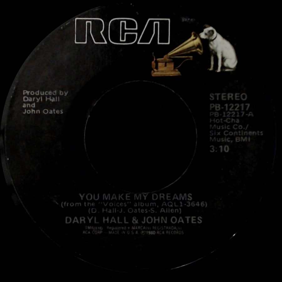 Daryl Hall & John Oates - You Make My Dreams / Gotta Lotta Nerve (Perfect Perfect) side A