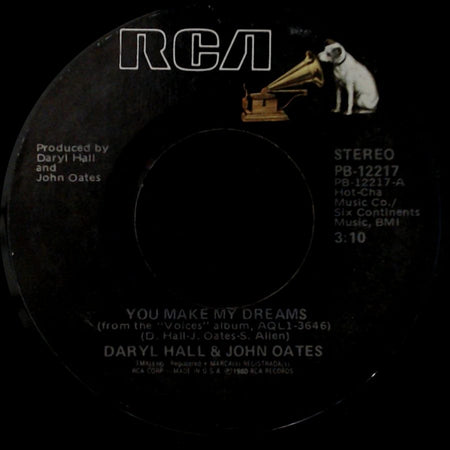 Daryl Hall & John Oates - You Make My Dreams / Gotta Lotta Nerve (Perfect Perfect) side A