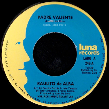 Raulito De Alba - Padre Valiente / Mis Padres Se Divorcian side A
