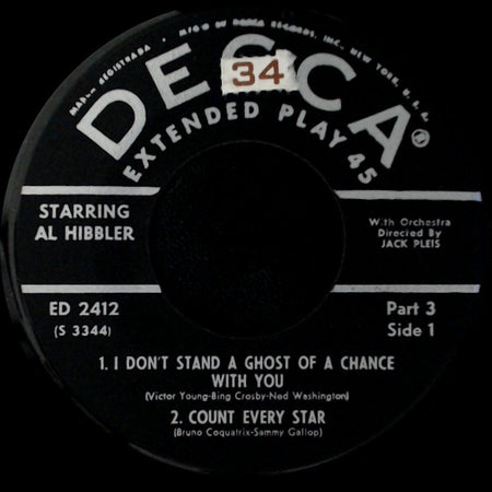 Al Hibbler - I Don't Stand A Ghost Of A Chance With You / Count Every Star / Unknown Title B side A