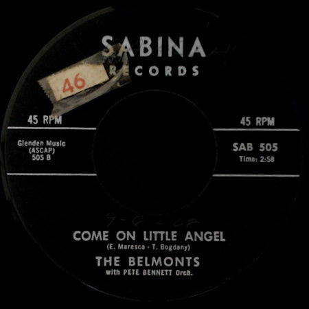 The Belmonts / The Belmonts With Pete Bennett Orch. - How About Me / Come On Little Angel side B