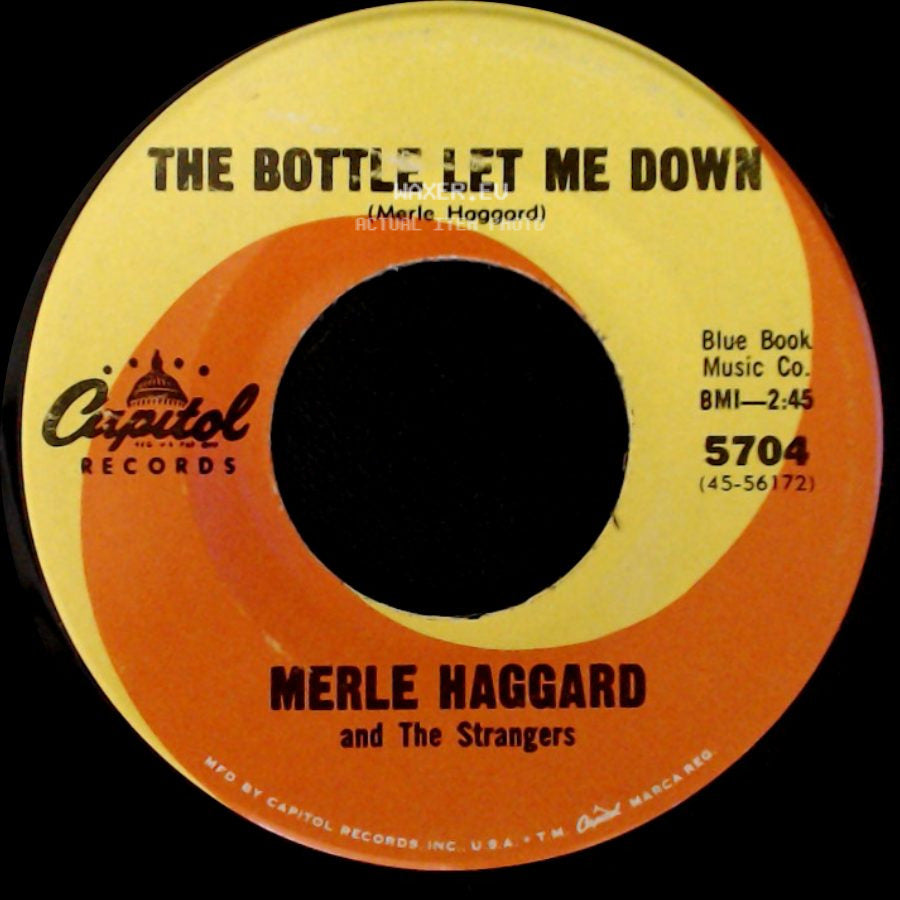 Merle Haggard And The Strangers - The Longer You Wait / The Bottle Let Me Down side B