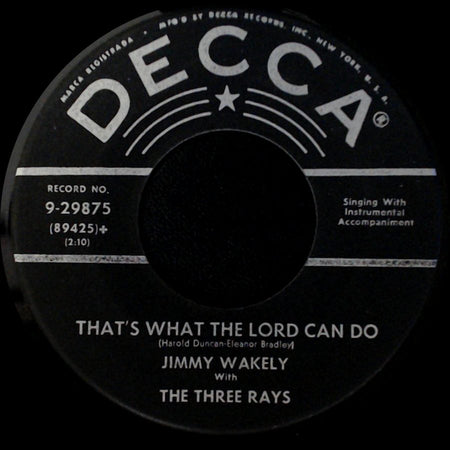 Jimmy Wakely / Jimmy Wakely With The Three Rays - Folsom Prison Blues / That's What The Lord Can Do side B