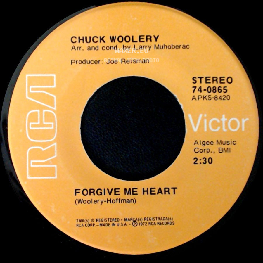 Chuck Woolery - Forgive Me Heart / Love Me, Love Me side A