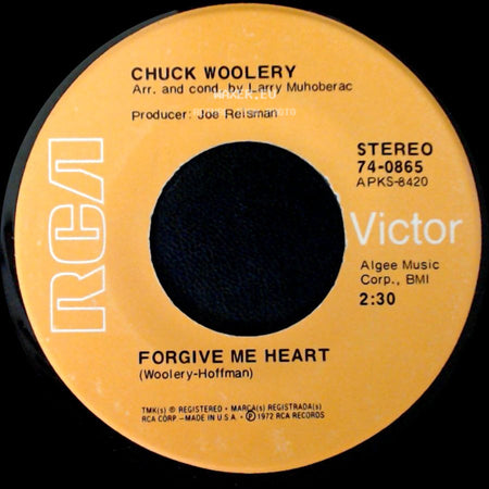 Chuck Woolery - Forgive Me Heart / Love Me, Love Me side A