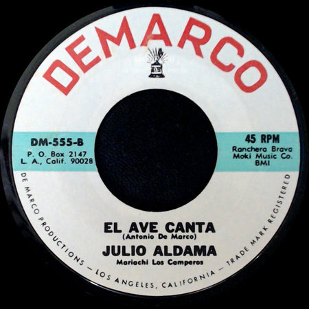 Julio Aldama / Julio Aldama Mariachi Los Camperos - En Nuestro Mundo / El Ave Canta side B
