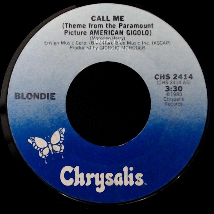 Blondie / Giorgio Moroder - Call Me (Theme From The Paramount Picture American Gigolo) / Call Me (Instrumental) (Theme From The Paramount Picture American Gigolo) side A
