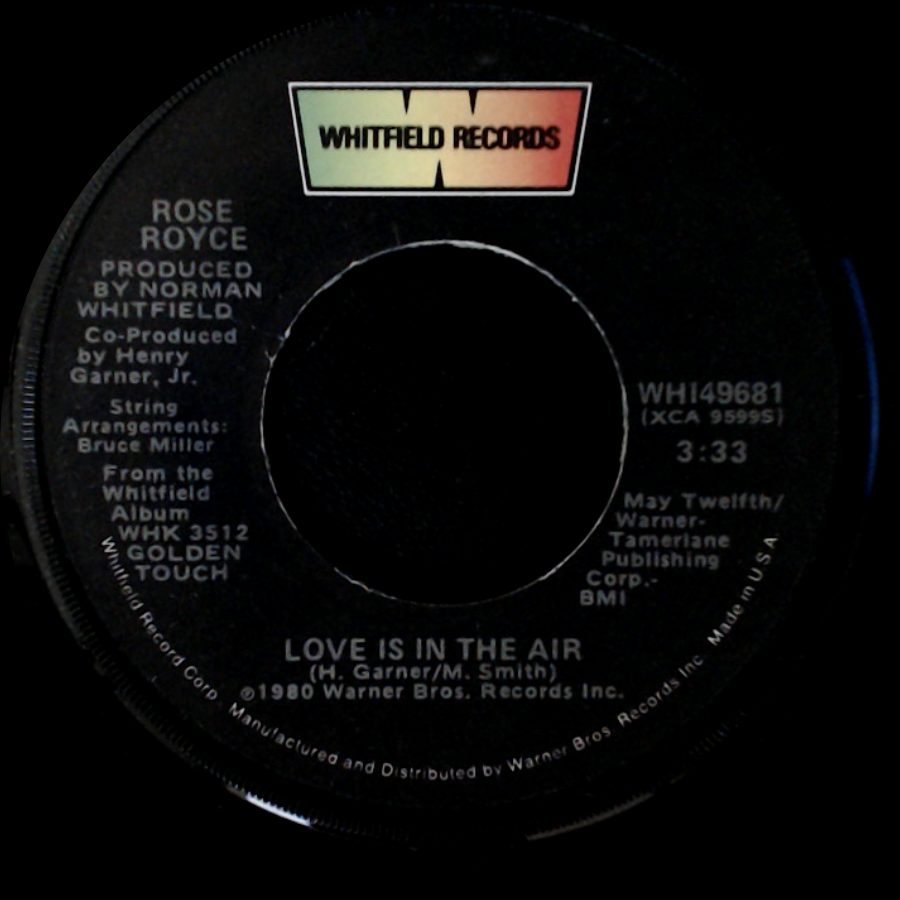 Rose Royce - Love Is In The Air / Golden Touch side A