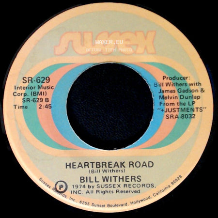 Bill Withers - Ruby Lee / Heartbreak Road side B