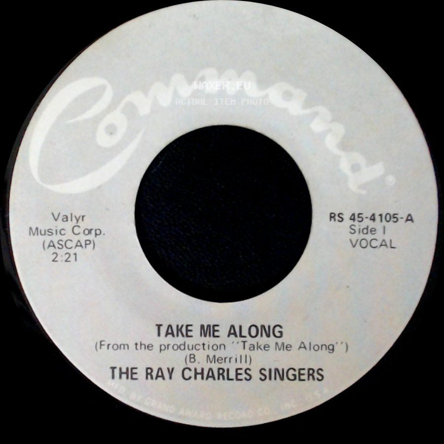 The Ray Charles Singers - Take Me Along / Walkin' Lonely side A