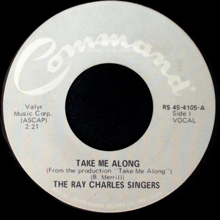 The Ray Charles Singers - Take Me Along / Walkin' Lonely side A