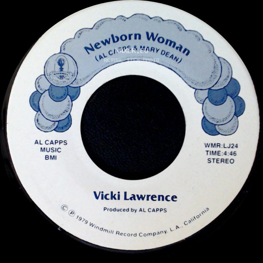 Vicki Lawrence - Don't Stop The Music / Newborn Woman (Al Capps & Mary Dean) side B