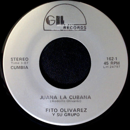 Fito Olivarez Y Su Grupo - Juana La Cubana / Canta Corazon side A