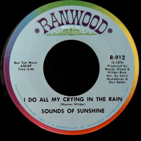 Sounds Of Sunshine - I Do All My Crying In The Rain / It's Hard To Say Good-Bye Forever side A