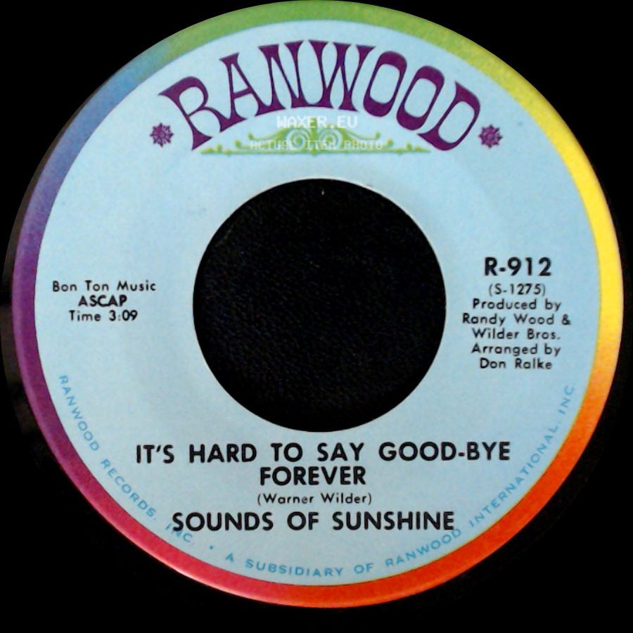 Sounds Of Sunshine - I Do All My Crying In The Rain / It's Hard To Say Good-Bye Forever side B